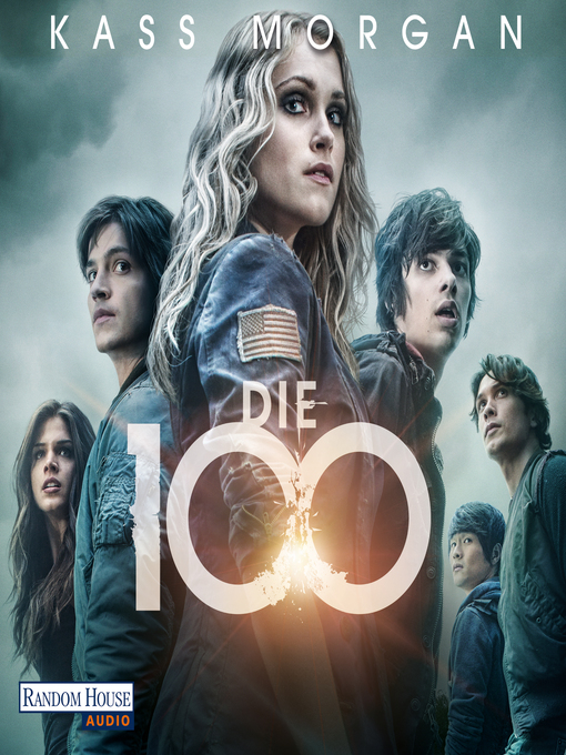 Title details for Die 100 by Kass Morgan - Wait list